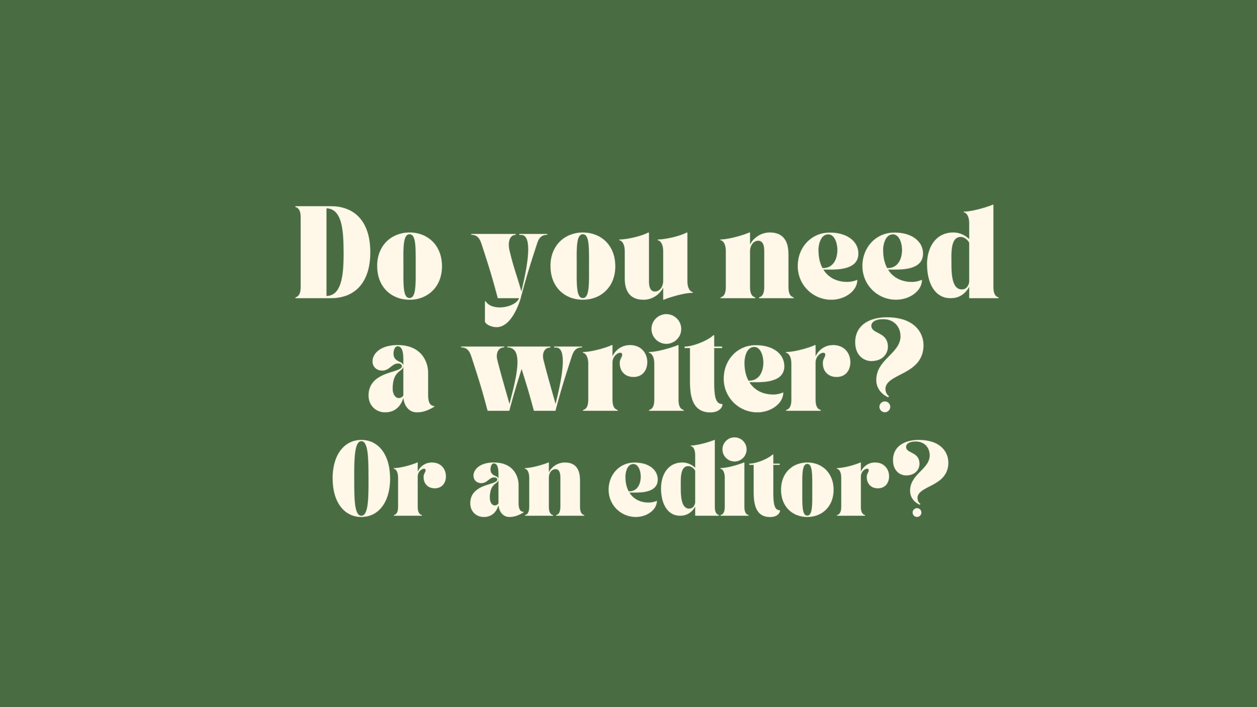 Why editors are a powerful secret weapon