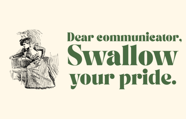 How to swallow your pride as a writer (and get the feedback you deserve)